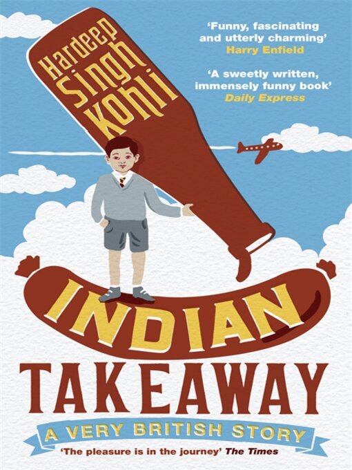 Title details for Indian Takeaway by Hardeep Singh Kohli - Available